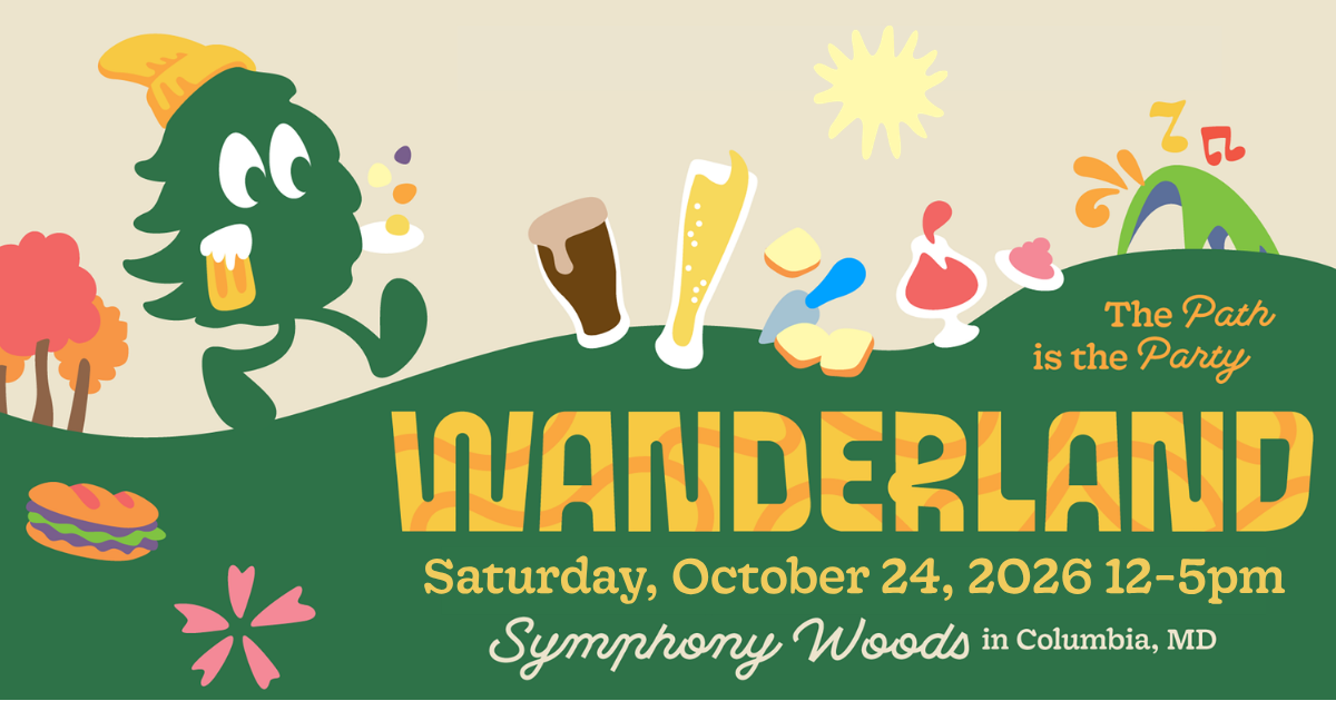 Cartoon tree holding a beer walks through food, drinks, and music icons. Text: “Wanderland, Saturday, October 24, 2026, 12–5pm, Symphony Woods, Columbia, MD. The Path is the Party.” Bright, festive colors.